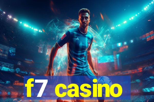 f7 casino